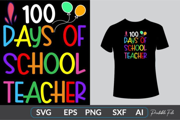 100 Days of School Teacher Tshirt Design