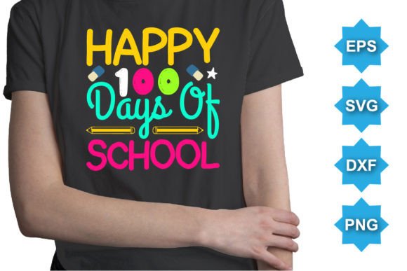 Celebrating 100 Days with Happy 100 Days of School Typography SVG