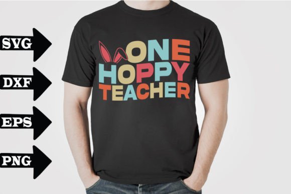 Easter Teacher SVG: A Charming One Hoppy Teacher Design