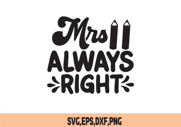Mrs Always Right SVG: A Charming Embroidery Design