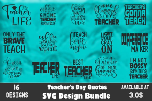 Teacher's Day Quotes 101 SVG Design Bundle