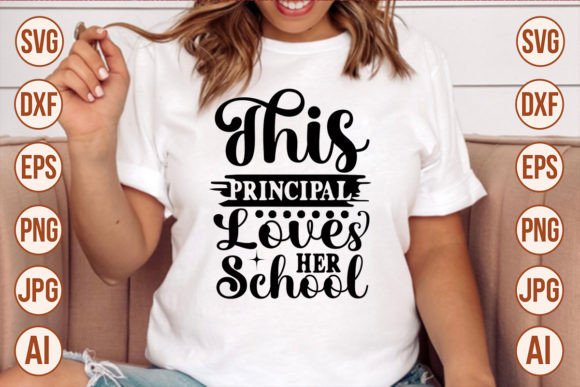 This Principal Loves Her School SVG Cut